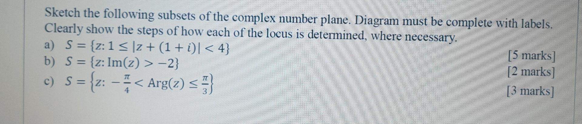 Solved - Sketch the following subsets of the complex number | Chegg.com