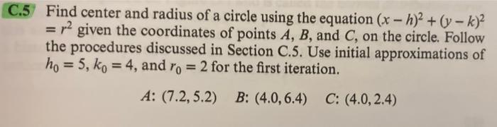 Solved = C.5 Find center and radius of a circle using the | Chegg.com
