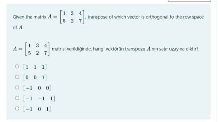 Given the matrix A=[153247], transpose of which | Chegg.com