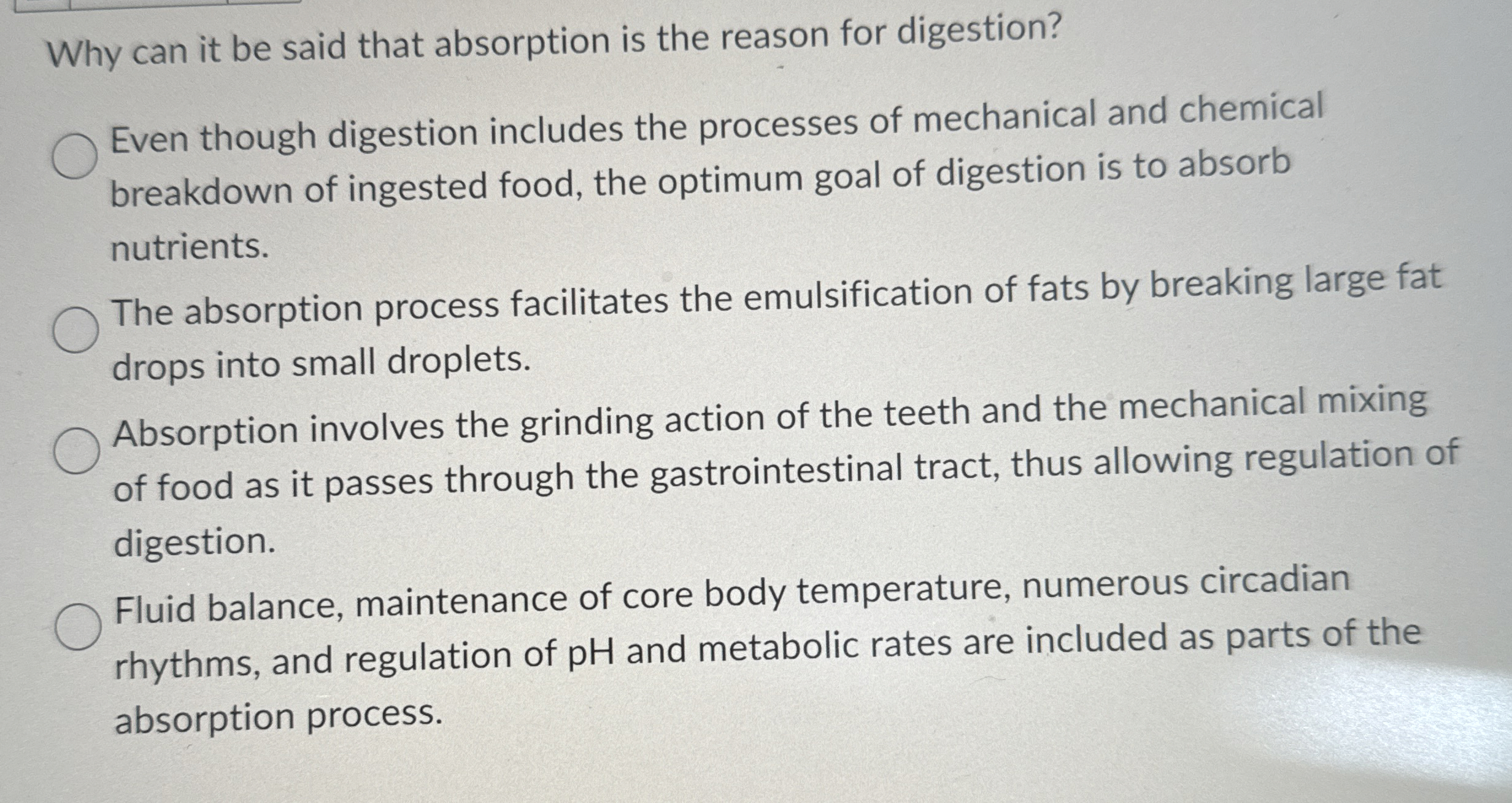 Solved Why can it be said that absorption is the reason for