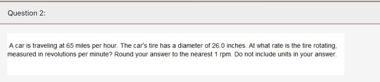 Solved Question 2:A car is traveling at 65 ﻿miles per hour. | Chegg.com