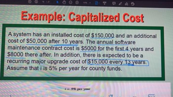 © 1821 O 111% Example: Capitalized Cost A system has | Chegg.com