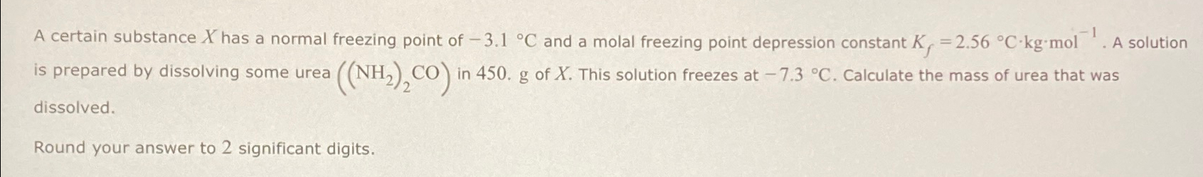 Solved A certain substance x ﻿has a normal freezing point of | Chegg.com