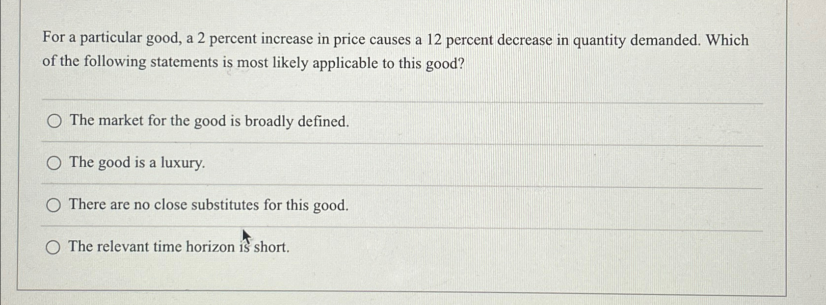 Solved For a particular good, a 2 ﻿percent increase in price | Chegg.com