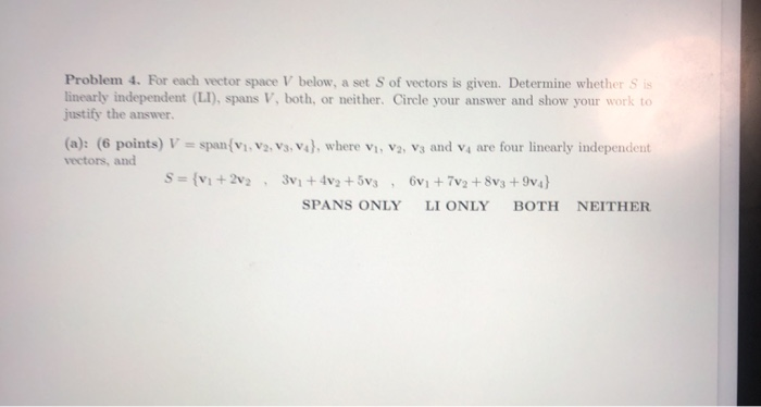 Solved Problem 4. For each vector space V below, a set S of | Chegg.com