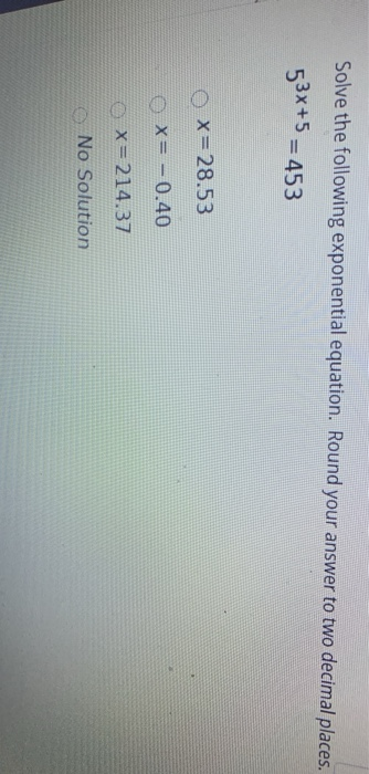 Solved Solve the following exponential equation. Round your | Chegg.com