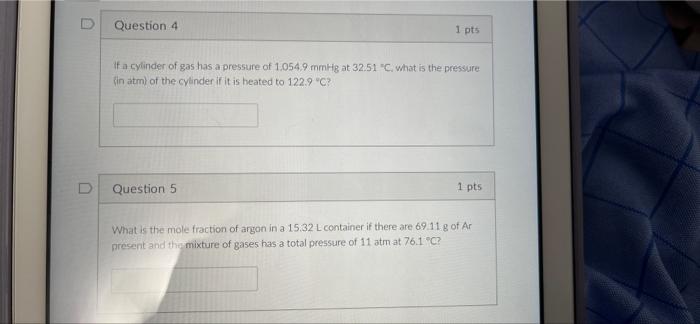 Solved Question 4 1 Pts If A Cylinder Of Gas Has A Pressure | Chegg.com