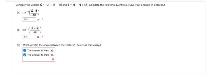 Solved Consider The Vectors A^=−2i^+5j−4k^ And B=4i−7j+6k^, | Chegg.com