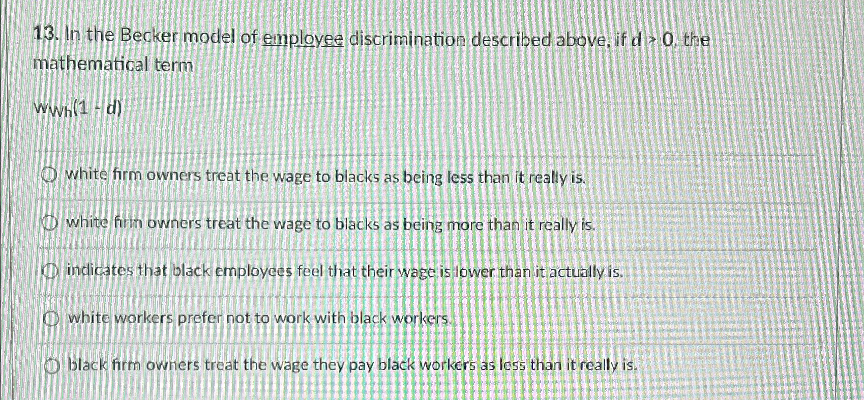 Solved In the Becker model of employee discrimination | Chegg.com