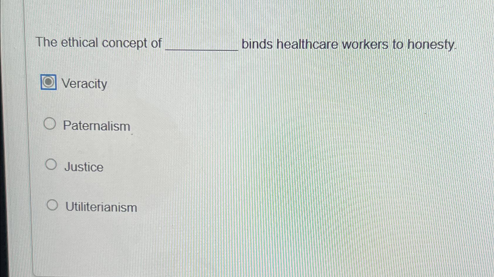 Solved The ethical concept of binds healthcare workers to | Chegg.com