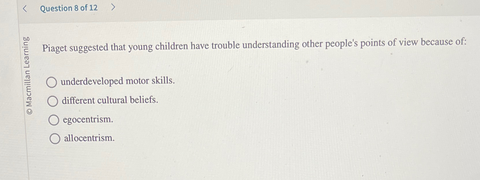 Question 8 of 12 Piaget suggested that young Chegg