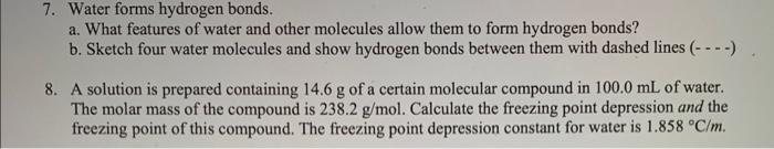 Solved 7. Water Forms Hydrogen Bonds. A. What Features Of 