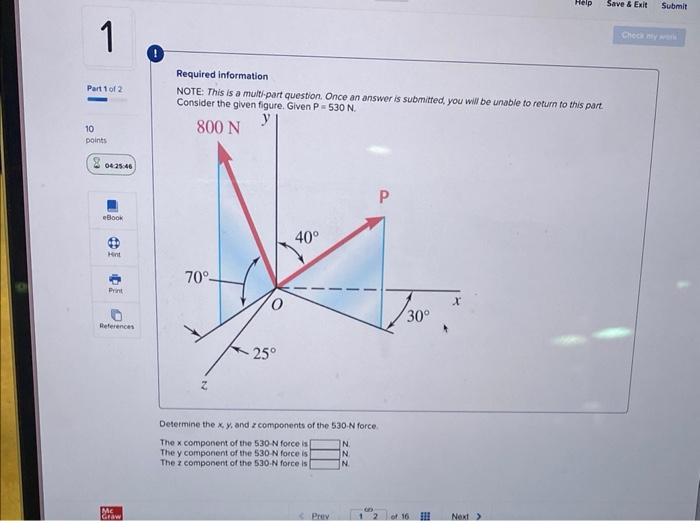 Required information
NOTE: This is a muitt-part question. Once an answer is submitted, you wil be unable to return fo this pa
