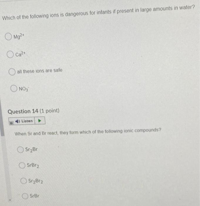Solved Which of the following ions is dangerous for infants