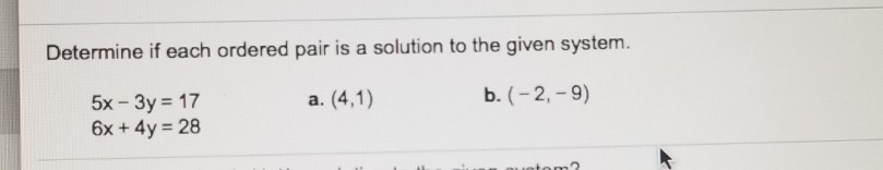 Solved Determine if each ordered pair is a solution to the | Chegg.com