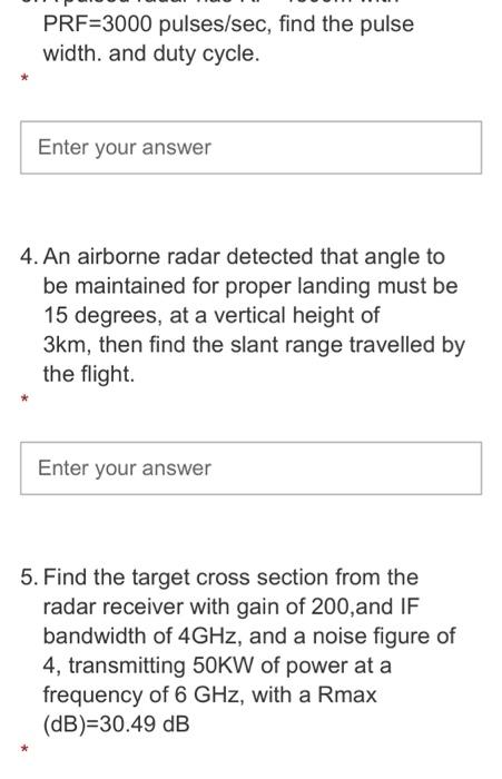 Solved PRF 3000 pulses/sec, find the pulse width. and duty | Chegg.com