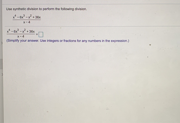 Solved Use Synthetic Division To Perform The Following