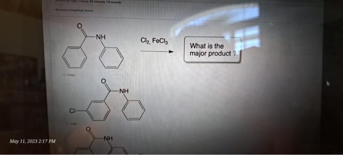 Solved Cl2,FeCl3 What is the major product ? May 11, | Chegg.com