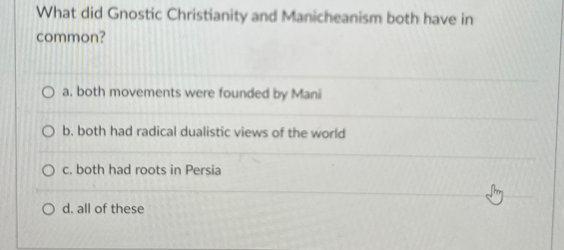 Solved What did Gnostic Christianity and Manicheanism both | Chegg.com