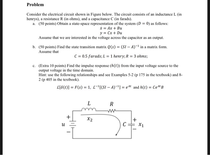 Solved Problem Consider the electrical circuit shown in | Chegg.com