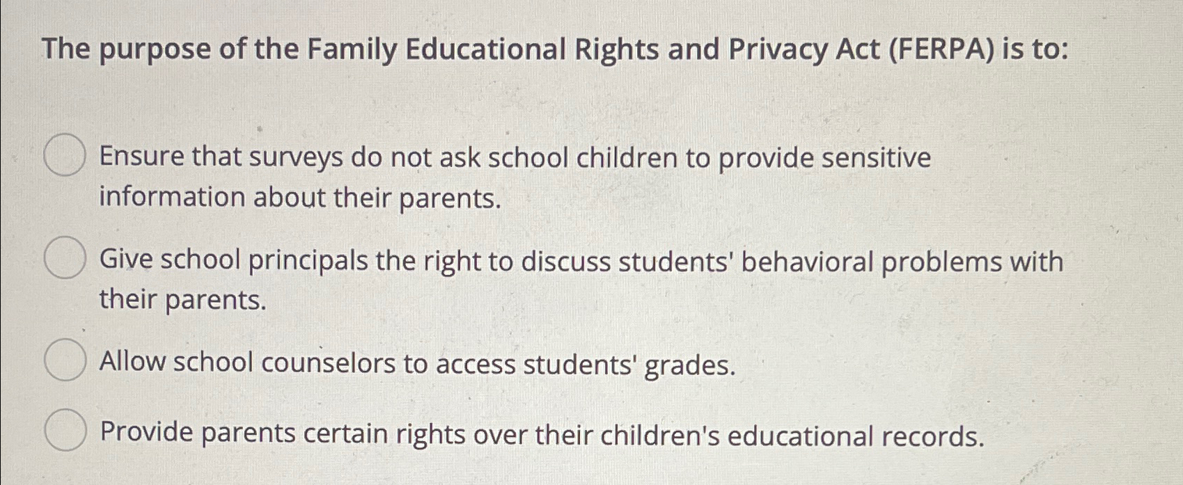 Solved The purpose of the Family Educational Rights and | Chegg.com