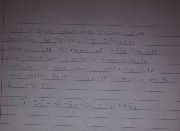 Find a state space model for the system described by | Chegg.com