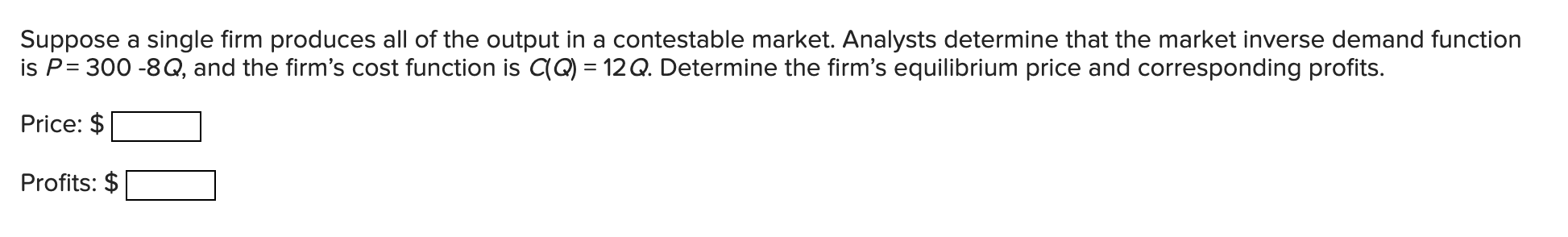 Solved Suppose a single firm produces all of the output in a | Chegg.com