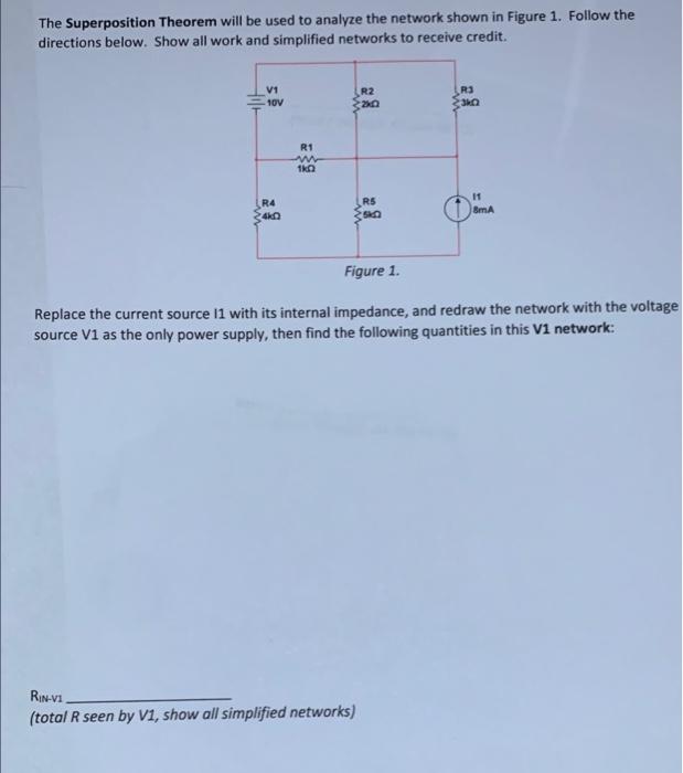Solved The Superposition Theorem will be used to analyze the | Chegg.com