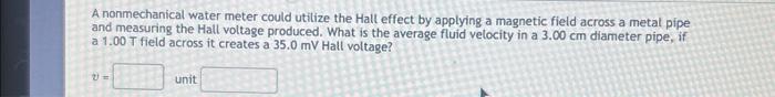 Solved A nonmechanical water meter could utilize the Hall | Chegg.com