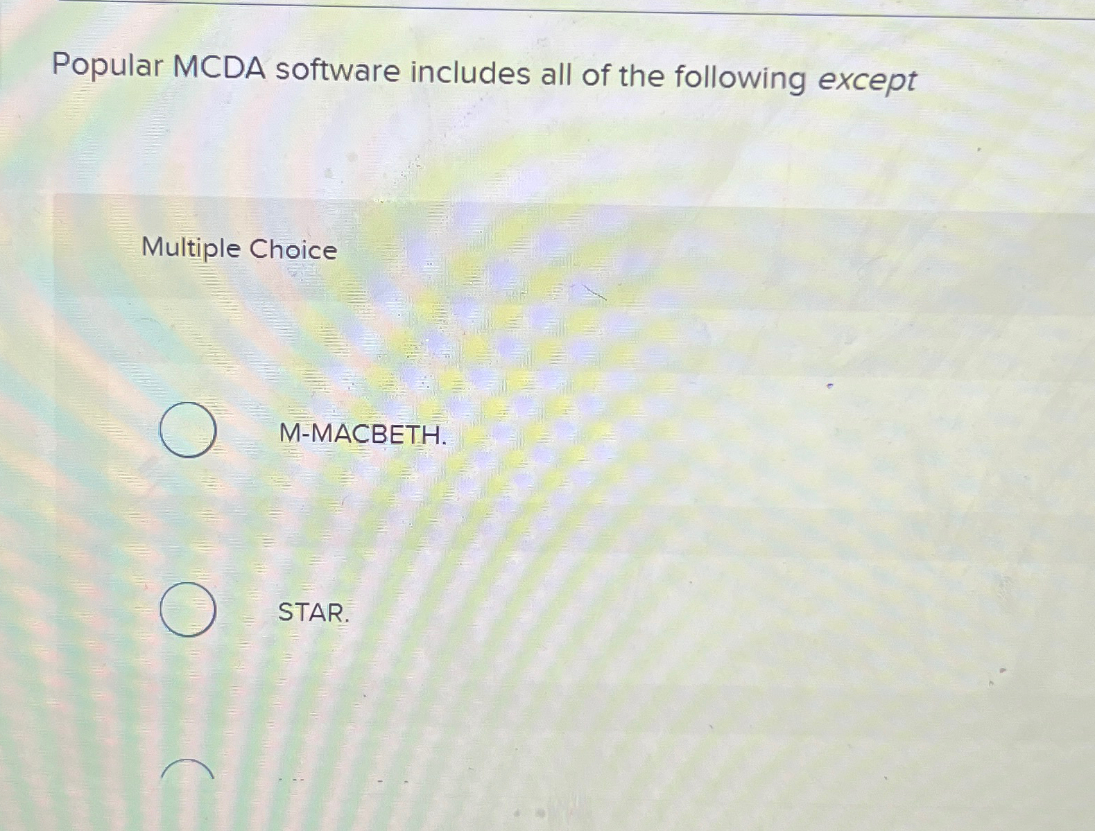 Solved Popular MCDA software includes all of the following | Chegg.com
