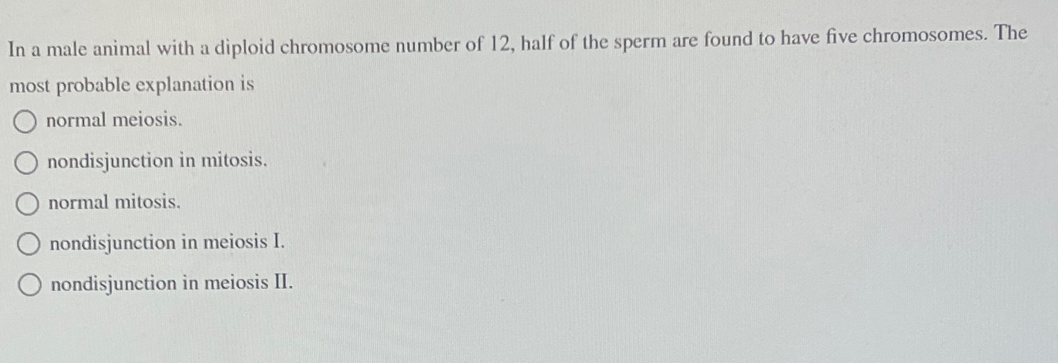 Solved In a male animal with a diploid chromosome number of | Chegg.com