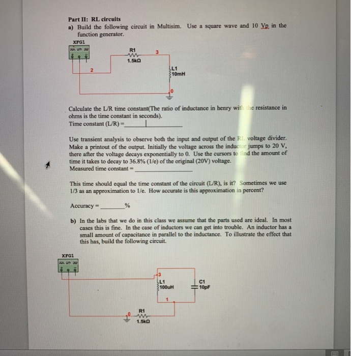 Solved Part II: RL circuits a) Build the following circuit | Chegg.com