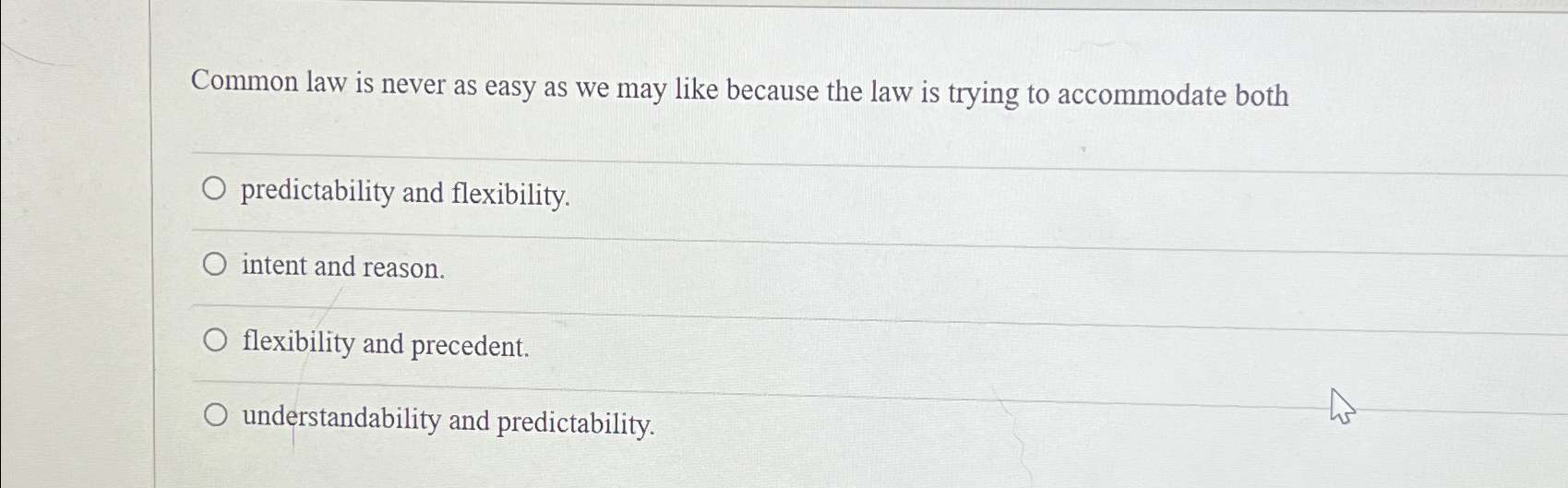 Solved Common law is never as easy as we may like because | Chegg.com