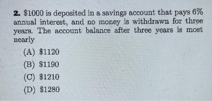 Solved 2. $1000 is deposited in a savings account that pays | Chegg.com