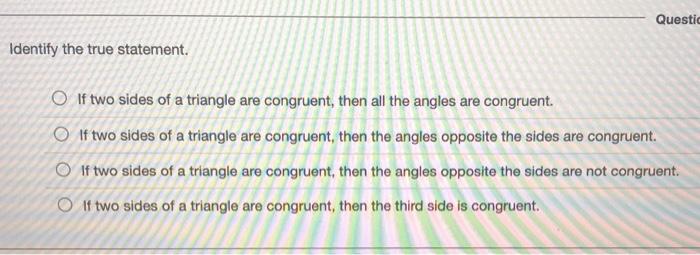 Solved Question 2: 10 Identify the true statement. Explain | Chegg.com