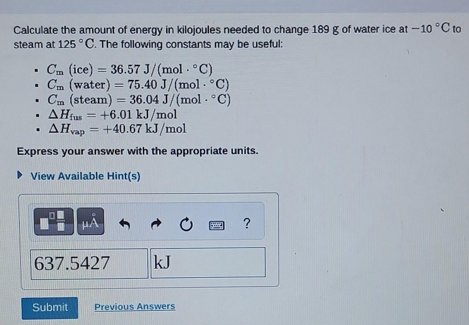 Solved Calculate the amount of energy in kilojoules needed