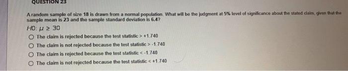 Solved QUESTION 23 A random sample of size 18 is drawn from | Chegg.com