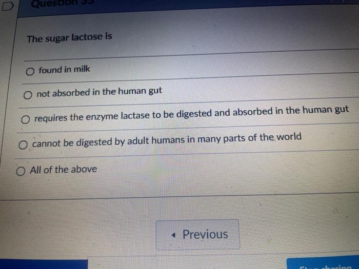Solved The sugar lactose is found in milk not absorbed in