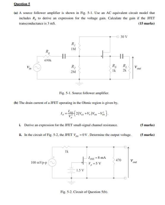 Solved Question 5(a) ﻿A source follower amplifier is shown | Chegg.com