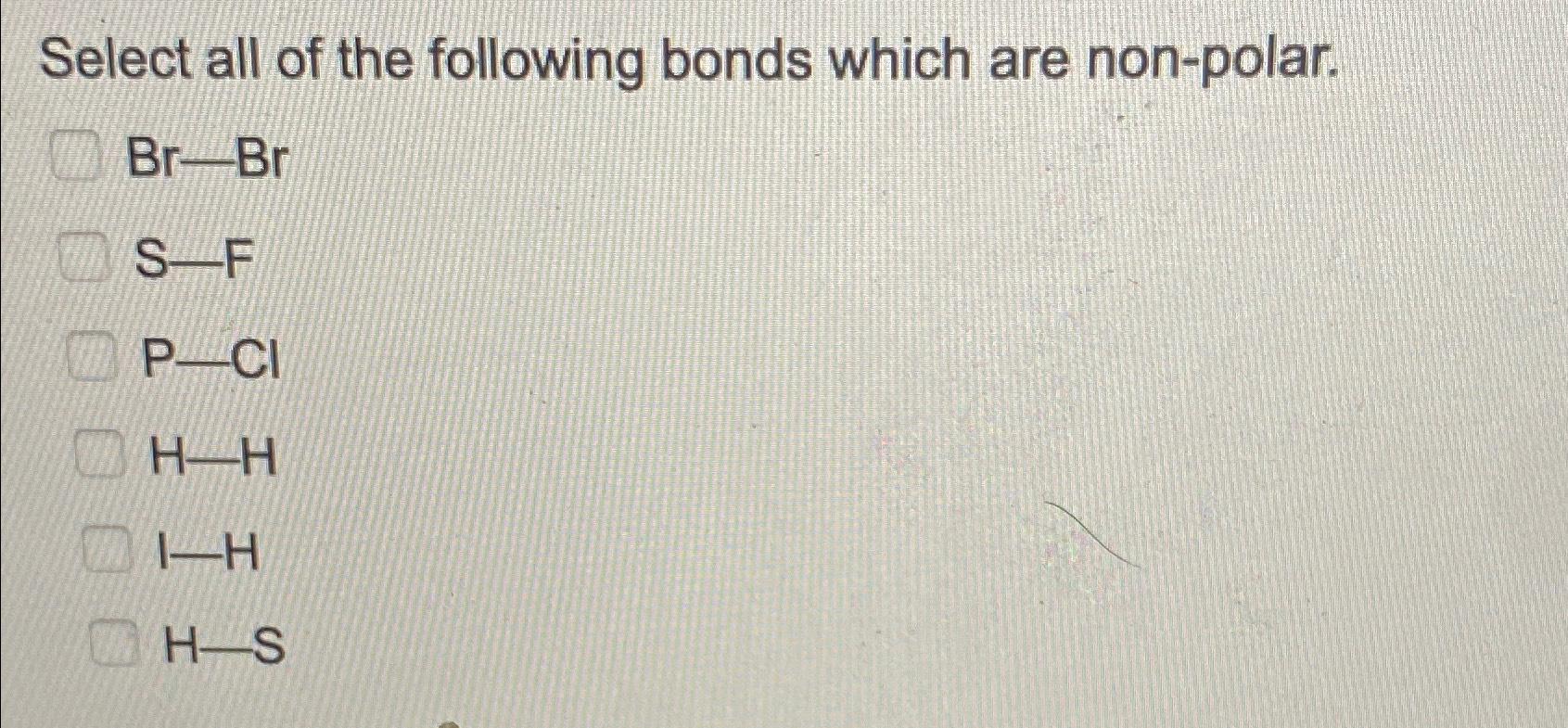 Solved Select all of the following bonds which are | Chegg.com