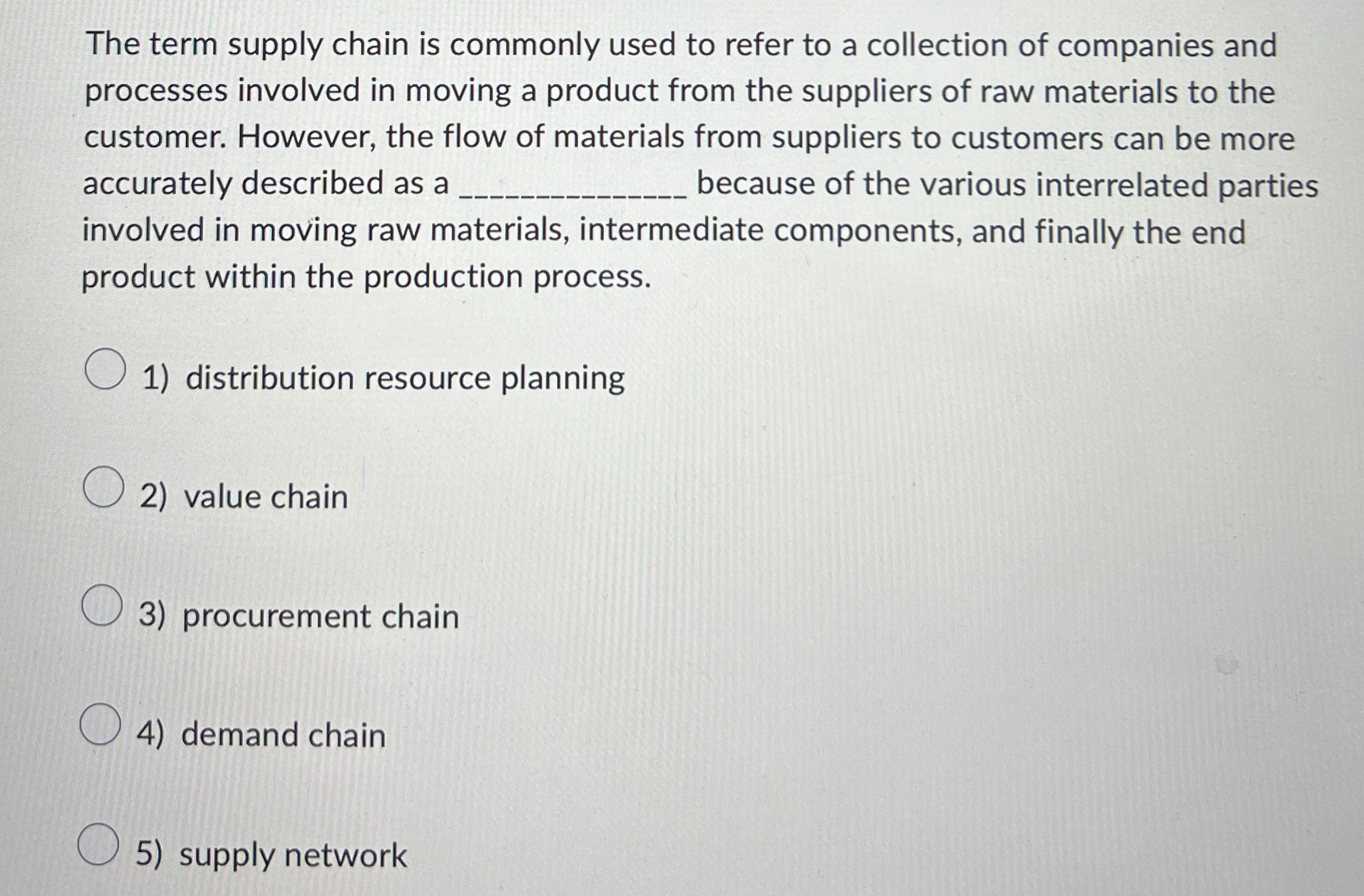 Solved The term supply chain is commonly used to refer to a | Chegg.com