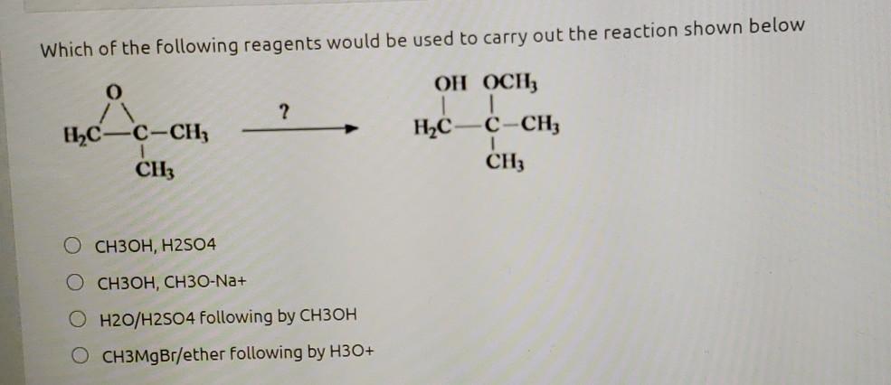 Solved Which of the following reagents would be used to | Chegg.com