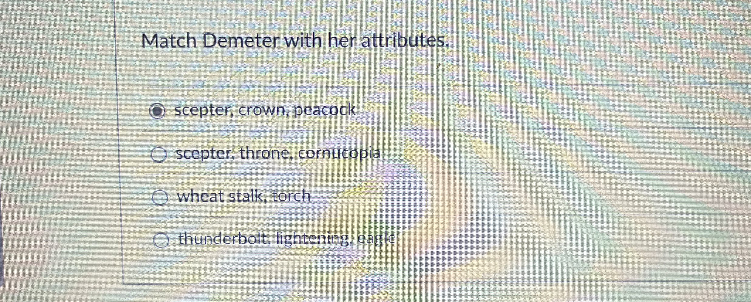 Solved Match Demeter with her attributes.scepter, crown, | Chegg.com