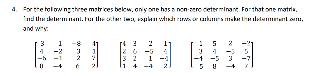 For the following three matrices below, only one has | Chegg.com