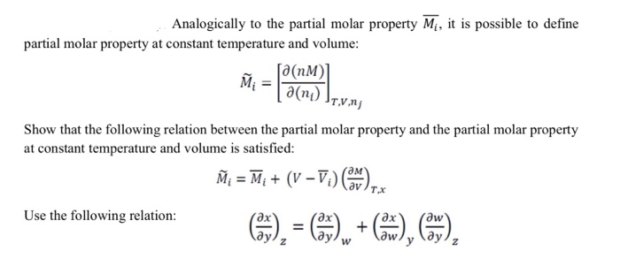 Solved Analogically to the partial molar property M, it is | Chegg.com