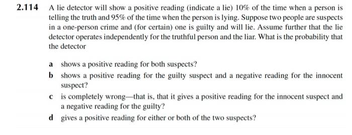 Solved 2.114 A lie detector will show a positive reading | Chegg.com