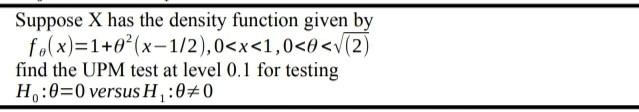 Solved Suppose X has the density function given by | Chegg.com
