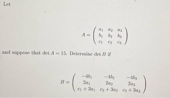 Solved - Let A3 A= Ai A2 B1 B2 B3 Ci C2 C3 And Suppose That | Chegg.com
