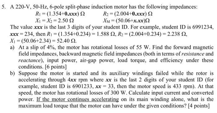 Solved A 220−V,50−Hz,6-pole split-phase induction motor has | Chegg.com