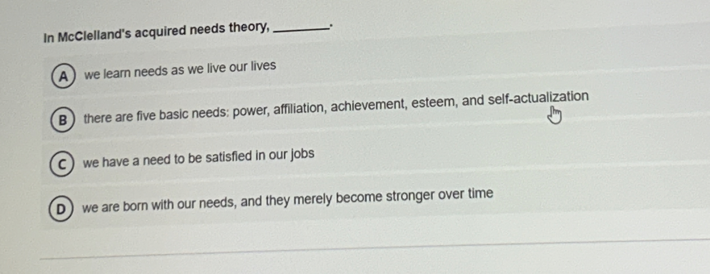 Solved In Mcclelland S Acquired Needs Theory We Learn Chegg Com